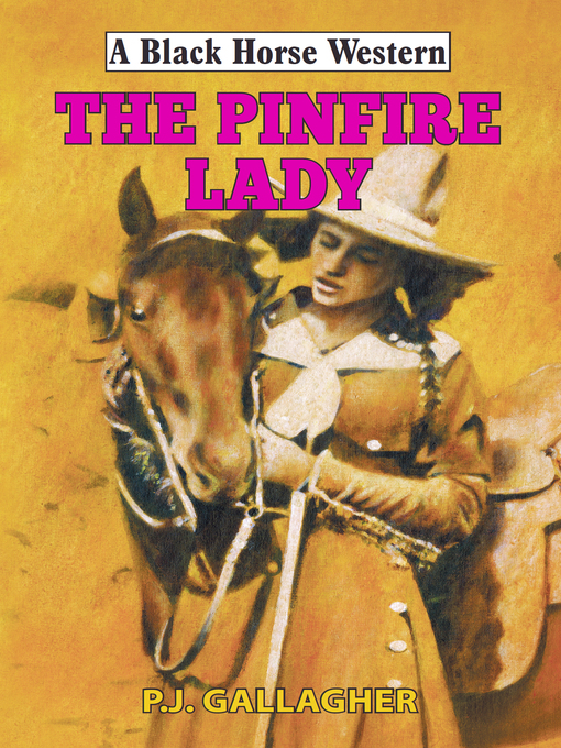 Title details for The Pinfire Lady by P J Gallagher - Available